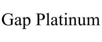GAP PLATINUM