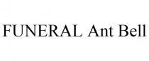 FUNERAL ANT BELL