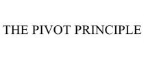 THE PIVOT PRINCIPLE