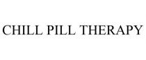 CHILL PILL THERAPY