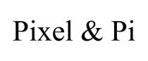 PIXEL & PI