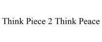 THINK PIECE 2 THINK PEACE
