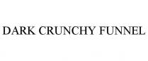 DARK CRUNCHY FUNNEL