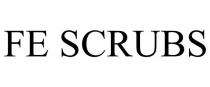 FE SCRUBS