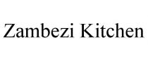 ZAMBEZI KITCHEN