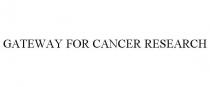 GATEWAY FOR CANCER RESEARCH