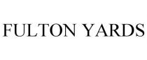FULTON YARDS