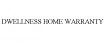 DWELLNESS HOME WARRANTY