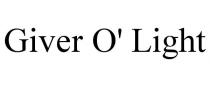 GIVER O' LIGHT