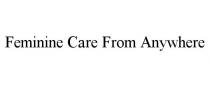 FEMININE CARE FROM ANYWHERE