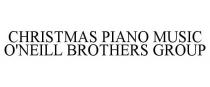 CHRISTMAS PIANO MUSIC O'NEILL BROTHERS GROUP