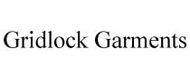 GRIDLOCK GARMENTS