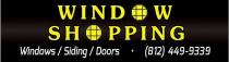 WINDOW SHOPPING WINDOWS / SIDING / DOORS (812) 449-9339