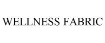 WELLNESS FABRIC