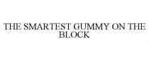 THE SMARTEST GUMMY ON THE BLOCK