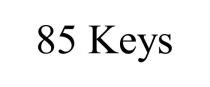 85 KEYS