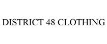 DISTRICT 48 CLOTHING