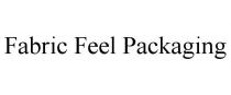 FABRIC FEEL PACKAGING