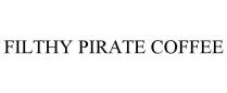 FILTHY PIRATE COFFEE