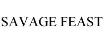 SAVAGE FEAST