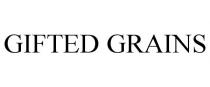 GIFTED GRAINS