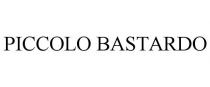 PICCOLO BASTARDO