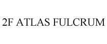 2F ATLAS FULCRUM