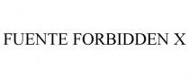FUENTE FORBIDDEN X