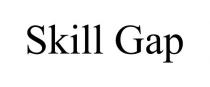 SKILL GAP