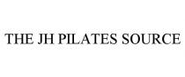 THE JH PILATES SOURCE