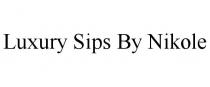 LUXURY SIPS BY NIKOLE