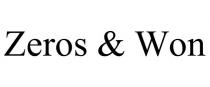 ZEROS & WON