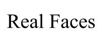 REAL FACES