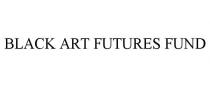 BLACK ART FUTURES FUND