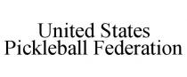 UNITED STATES PICKLEBALL FEDERATION