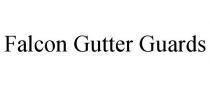 FALCON GUTTER GUARDS