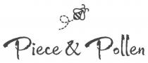 PIECE & POLLEN