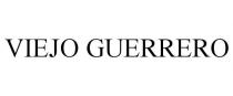 VIEJO GUERRERO
