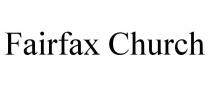 FAIRFAX CHURCH