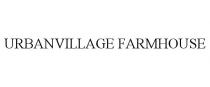 URBANVILLAGE FARMHOUSE