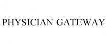 PHYSICIAN GATEWAY