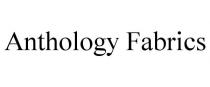 ANTHOLOGY FABRICS