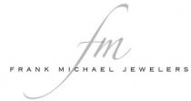 FM FRANK MICHAEL JEWELERS
