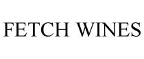 FETCH WINES