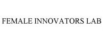 FEMALE INNOVATORS LAB
