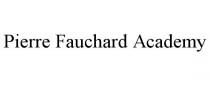 PIERRE FAUCHARD ACADEMY