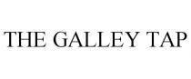 THE GALLEY TAP