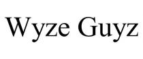 WYZE GUYZ
