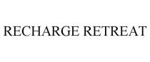 RECHARGE RETREAT