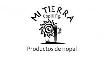 MI TIERRA COPILLI FG. PRODUCTOS DE NOPAL